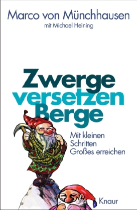 Marco von Münchhausen: Zwerge versetzen Berge