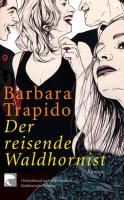 Barbara Trapido: Der reisende Waldhornist